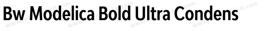 Bw Modelica Bold Ultra Condensed字体转换